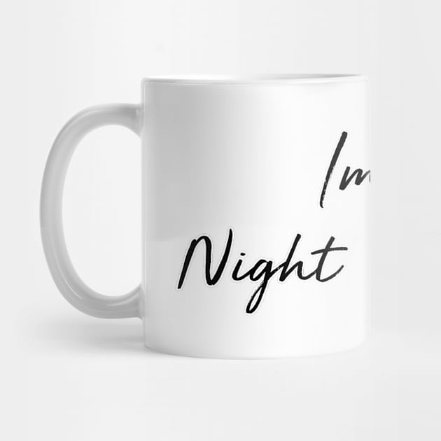 Im a night dreamer hand writing calligraphy typo minimal black and white by Janatshie